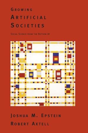 Seller image for Growing Artificial Societies : Social Science from the Bottom Up for sale by GreatBookPricesUK