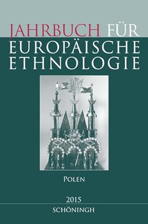 Bild des Verkufers fr Jahrbuch fr Europische Ethnologie. Dritte Folge 10- 2015. Polen zum Verkauf von Studibuch