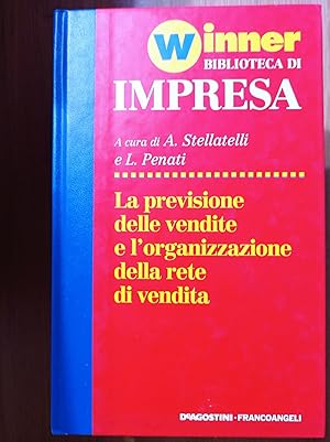 La previsione delel vendite e l'organizzazione della rete di vendita