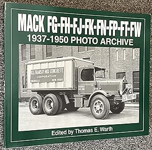Seller image for Mack FG, FH, FJ, FK, FN, FP, FT, FW: 1937-1950 Photo Archive for sale by DogStar Books