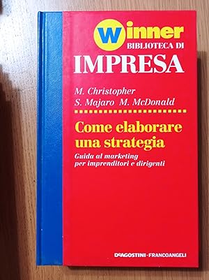 Come elaborare una strategia