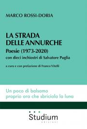Bild des Verkufers fr La strada delle annurche. Poesie (1973-2020) con dieci inchiostri di Salvatore Puglia zum Verkauf von Libreria Studio Bosazzi