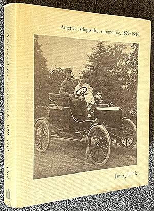 Seller image for America Adopts the Automobile, 1895-1910 for sale by DogStar Books