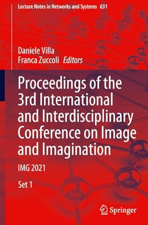 Immagine del venditore per Proceedings of the 3rd International and Interdisciplinary Conference on Image and Imagination : IMG 2021 venduto da AHA-BUCH GmbH