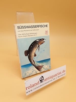 Bild des Verkufers fr Ssswasserfische und Sportfischerei am Ssswasser ; Nr. 7 zum Verkauf von Roland Antiquariat UG haftungsbeschrnkt