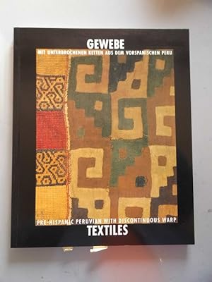 Gewebe mit unterbrochenen Ketten aus dem vorspanischen Peru = Pre-Hispanic peruvian textiles with...