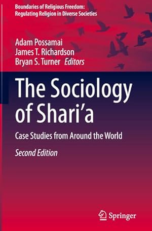 Bild des Verkufers fr The Sociology of Sharia : Case Studies from Around the World zum Verkauf von AHA-BUCH GmbH