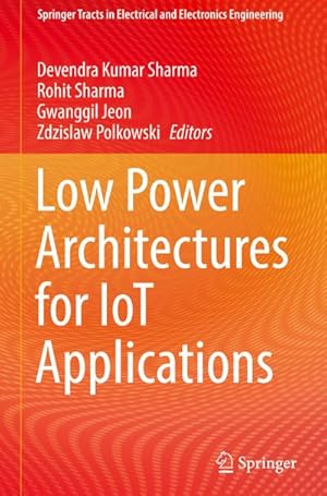 Bild des Verkufers fr Low Power Architectures for IoT Applications zum Verkauf von AHA-BUCH GmbH