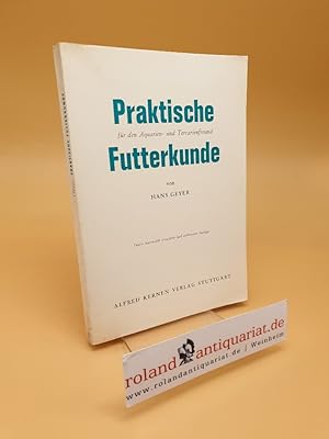 Praktische Futterkunde für den Aquarien- und Terrarienfreund