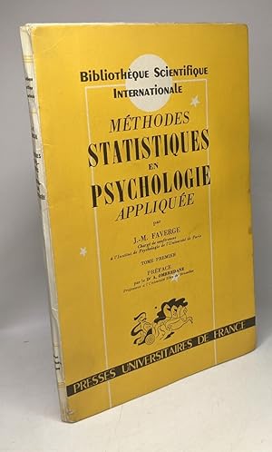 Image du vendeur pour Mthodes statistiques en psychologie applique - Bibliothque scientifique internationale - TOME PREMIER mis en vente par crealivres