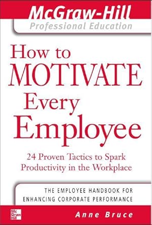 Bild des Verkufers fr How to Motivate Every Employee zum Verkauf von moluna