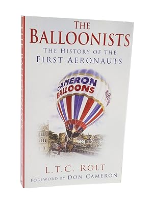 The Balloonists The History of the First Aeronauts