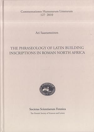 Seller image for The Phraseology of Latin Building Inscriptions in Roman North Africa for sale by Moraine Books