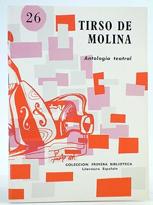COLECCIÓN PRIMERA BIBLIOTECA 26. ANTOLOGÍA TEATRAL (Tirso De Molina) Coculsa, 1981. OFRT