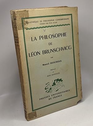 Seller image for La philosophie de Lon Brunschvicg - Bibliothque de philosophie contemporaine for sale by crealivres