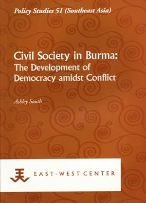 Civil Society in Burma: The Development of Democracy amidst Conflict.