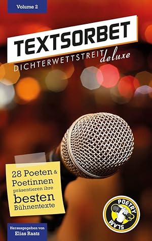 Image du vendeur pour Textsorbet - Volume 2: Die Poesie schlgt zurck (Textsorbet. Die Dichterwettstreit deluxe Anthologie) mis en vente par Gabis Bcherlager