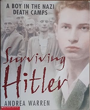 Imagen del vendedor de Surviving Hitler: A Boy in the Nazi Death Camps a la venta por The Book House, Inc.  - St. Louis