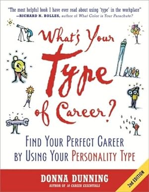 Bild des Verkufers fr What's Your Type of Career? : Find Your Perfect Career by Using Your Personality Type zum Verkauf von AHA-BUCH GmbH