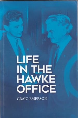 Seller image for Life in the Hawke Office for sale by Goulds Book Arcade, Sydney