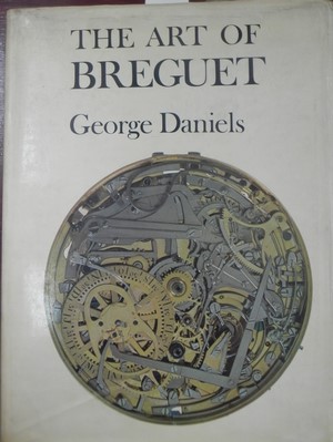 Bild des Verkufers fr The art of Breguet-GEORGE DANIELS zum Verkauf von Libreria Sanchez