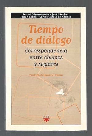 Imagen del vendedor de TIEMPO DE DIALOGO. CORRESPONDENCIA ENTRE OBISPOS Y SEGLARES a la venta por Desvn del Libro / Desvan del Libro, SL