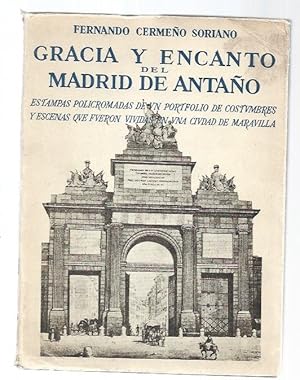 Imagen del vendedor de GRACIA Y ENCANTO DEL MADRID DE ANTAO a la venta por Desvn del Libro / Desvan del Libro, SL