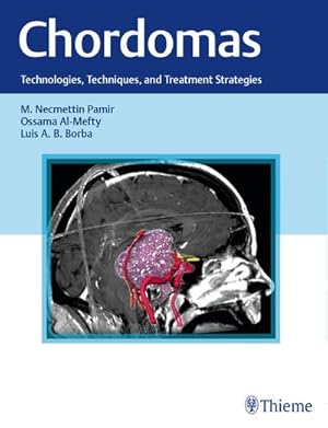 Seller image for Chordomas: Technologies, Techniques, and Treatment Strategies for sale by CSG Onlinebuch GMBH