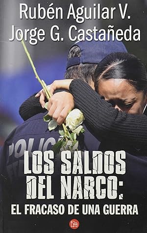 Bild des Verkufers fr Los saldos del narco. El fracaso de una guerra . zum Verkauf von Librera Astarloa