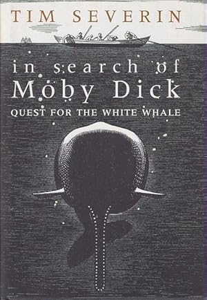 Image du vendeur pour IN SEARCH OF MOBY DICK - Quest for the White Whale mis en vente par Jean-Louis Boglio Maritime Books