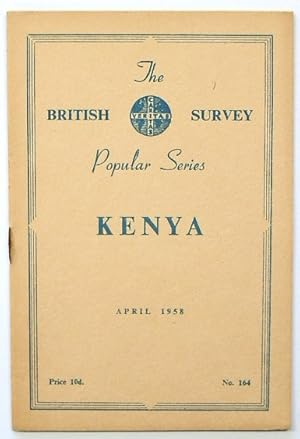 The British Survey Popular Series: Kenya: No.164: April 1958