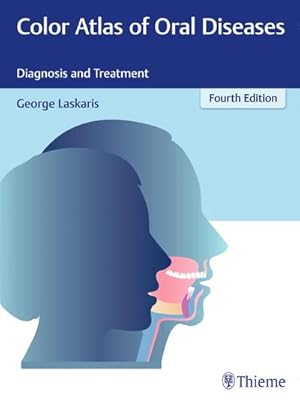 Bild des Verkufers fr Color Atlas of Oral Diseases: Diagnosis and Treatment zum Verkauf von CSG Onlinebuch GMBH