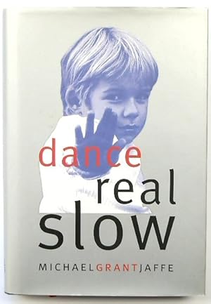 Imagen del vendedor de Dance Real Slow a la venta por PsychoBabel & Skoob Books