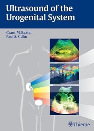 Bild des Verkufers fr Ultrasound of the Urogenital System: An Imaging Approach zum Verkauf von CSG Onlinebuch GMBH