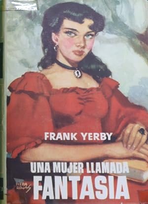 Imagen del vendedor de Una mujer llamada Fantasa novela a la venta por Librera Alonso Quijano