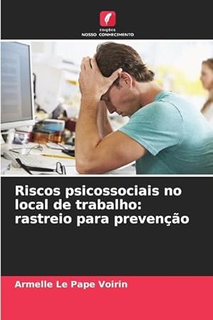 Bild des Verkufers fr Riscos psicossociais no local de trabalho: rastreio para preveno zum Verkauf von moluna