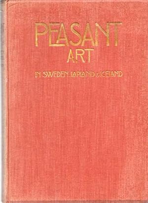 Imagen del vendedor de Peasant Art in Sweden, Lapland and Iceland. a la venta por Antiquariat time