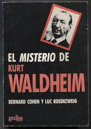 Immagine del venditore per El misterio de Kurt Waldheim. Traduccin: Emilio Lloveras. venduto da Antiquariat Neue Kritik