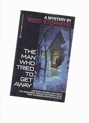 Seller image for The Man Who Tried to Get Away -by Reed Stephens (aka Stephen R Donaldson ) ---a Signed Copy for sale by Leonard Shoup