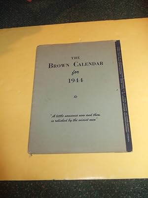 Seller image for The Brown Calendar for 1944 ( Illustrated By Bill Eddy / The Brown Instrument Company, Philadelphia, PA, Division of Minneapolis-Honeywell Regulator Company [ William Crawford Eddy ] )( Pennsylvania ) for sale by Leonard Shoup