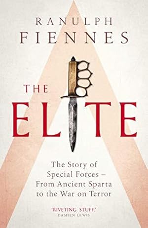 Imagen del vendedor de The Elite: The Story of Special Forces    From Ancient Sparta to the War on Terror a la venta por WeBuyBooks