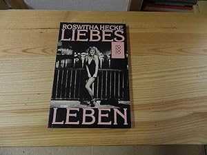 Image du vendeur pour Liebes Leben : Bilder mit Irene. rororo ; 4912 mis en vente par Versandantiquariat Schfer