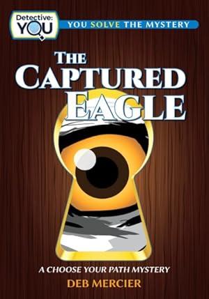 Seller image for Captured Eagle : A Choose Your Path Mystery for sale by GreatBookPrices