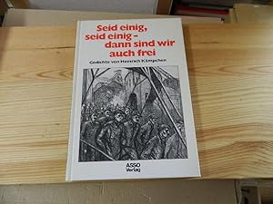 Seller image for Seid einig, seid einig - dann sind wir auch frei : Gedichte. von. Hrsg. von Rolf-Peter Carl . for sale by Versandantiquariat Schfer