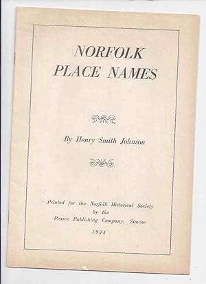 Norfolk Place Names: Printed for the Norfolk ( County ) Historical Society