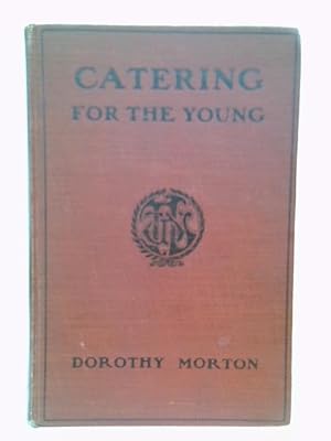 Seller image for Catering for the Young for sale by World of Rare Books