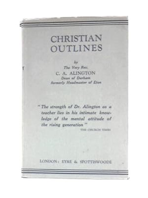 Imagen del vendedor de Christian Outlines: an Introduction to Religion a la venta por World of Rare Books