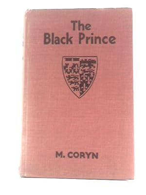 Imagen del vendedor de The Black Prince 1330 - 1376 a la venta por World of Rare Books