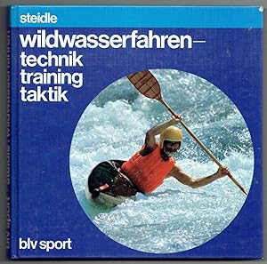 Seller image for Wildwasserfahren - Technik, Training, Taktik. for sale by Antiquariat Dietmar Brezina
