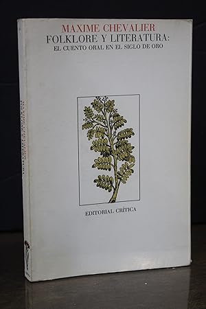 Folklore y literatura. El cuento oral en el Siglo de Oro.- Chevalier, Maxime.